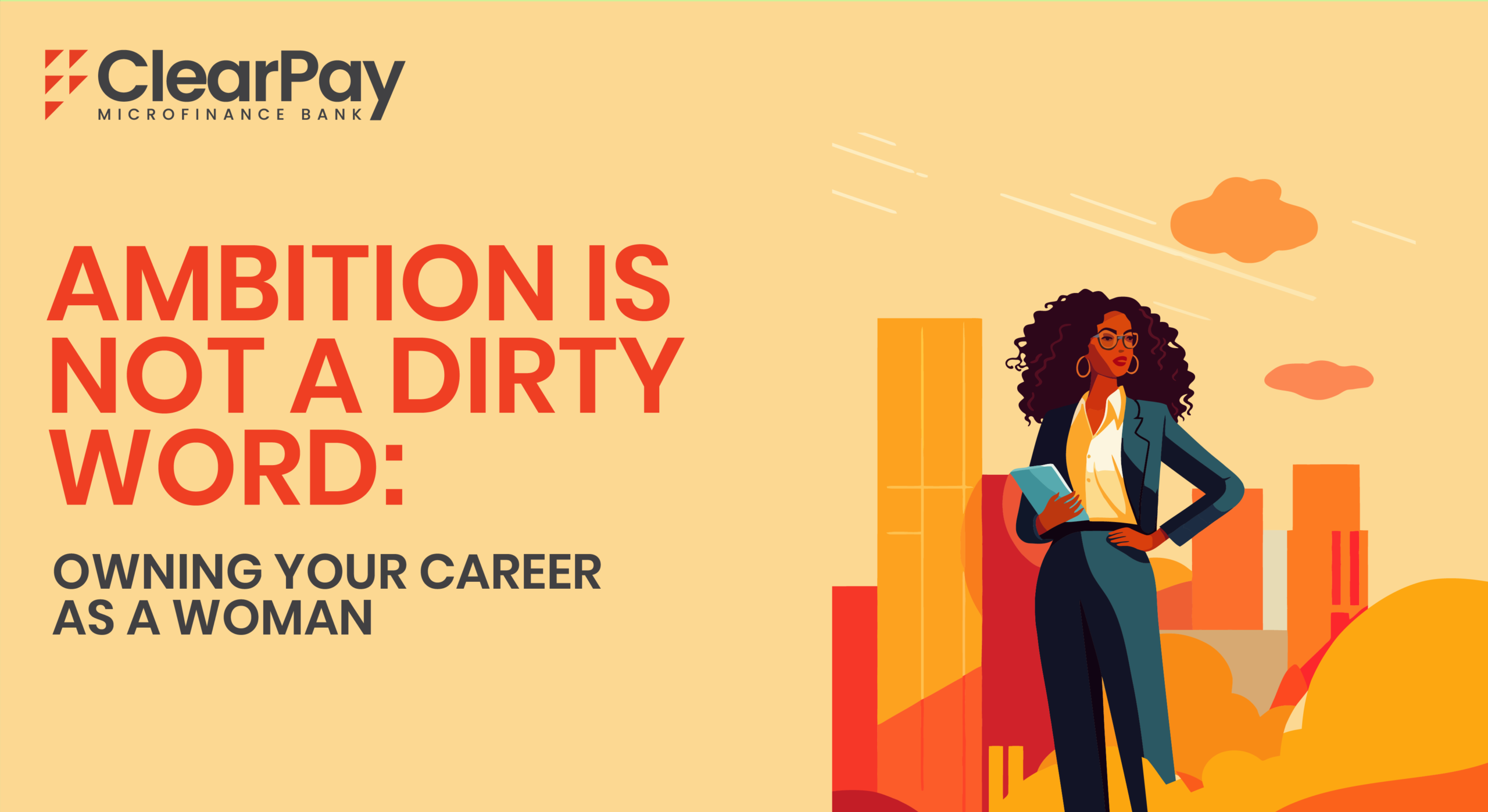 Ambition Is Not a Dirty Word: Owning Your Career as a Woman
